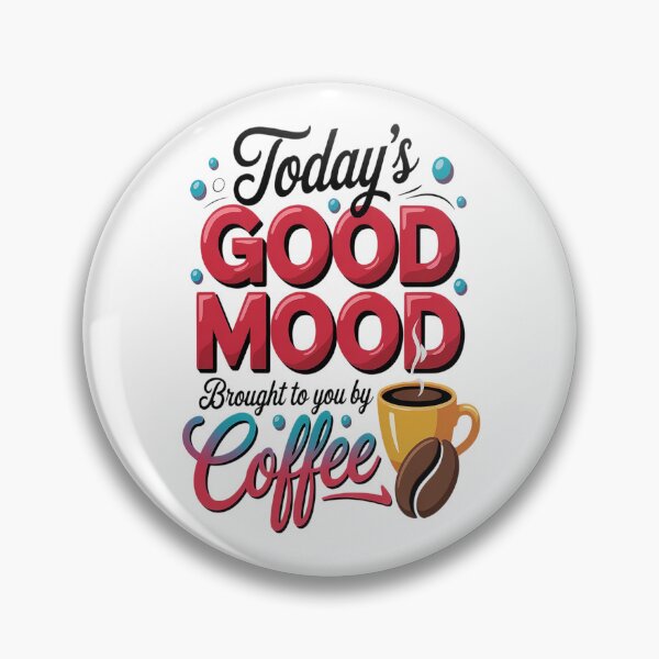 Item preview, today's good mood brought to you by coffee designed and sold by brinbotty.