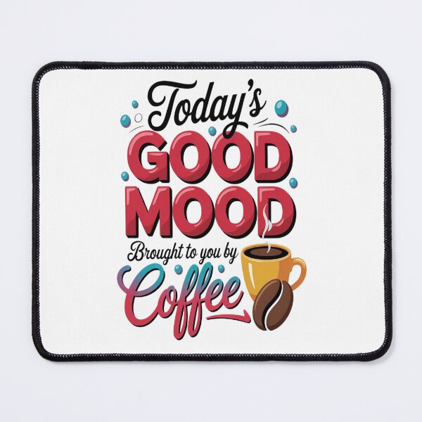 Item preview, today's good mood brought to you by coffee designed and sold by brinbotty.