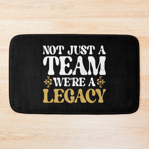Item preview, Not Just A Team We Are Legacy Sport Team designed and sold by MindyMarianela.