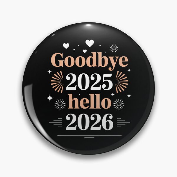 Item preview, Goodbye 2025 Hello 2026  designed and sold by Formatage.