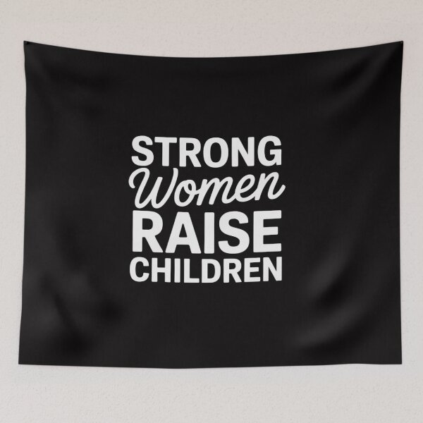 Item preview, Strong Women Raise Strong Children - Feminist Mom Strength designed and sold by CareTopping.