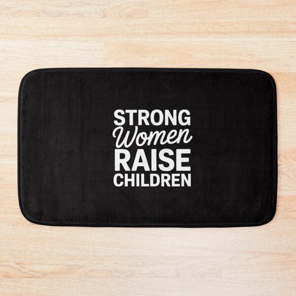 Item preview, Strong Women Raise Strong Children - Feminist Mom Strength designed and sold by CareTopping.