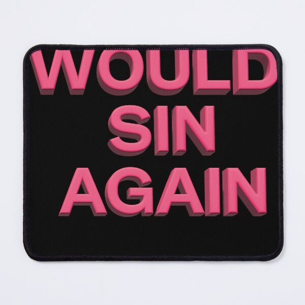 Item preview, 10//10 would sin again designed and sold by TheMeme-Machine.