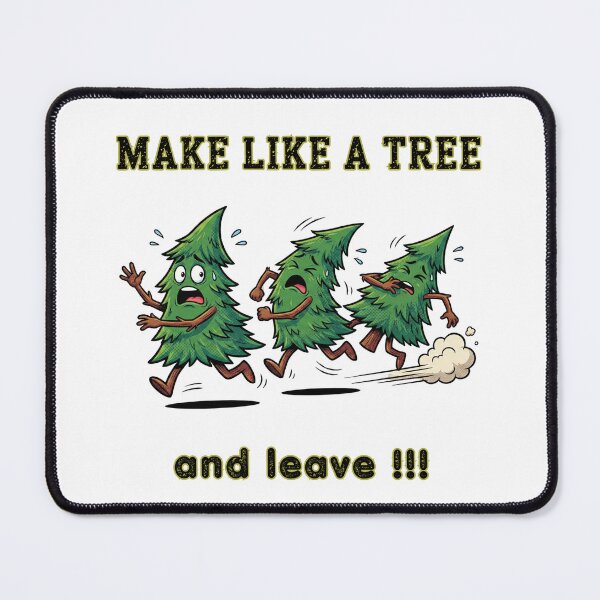 Item preview, Make Like A Tree And Leave - Funny Runaway Christmas Trees designed and sold by Kindloom.