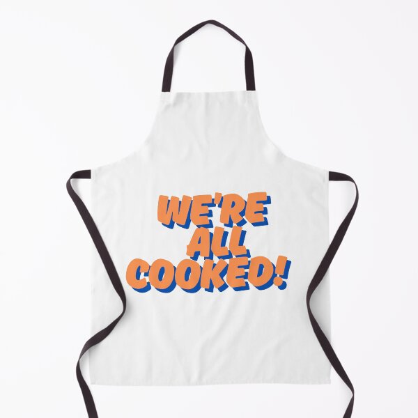 Item preview, We're all cooked! designed and sold by ennero.