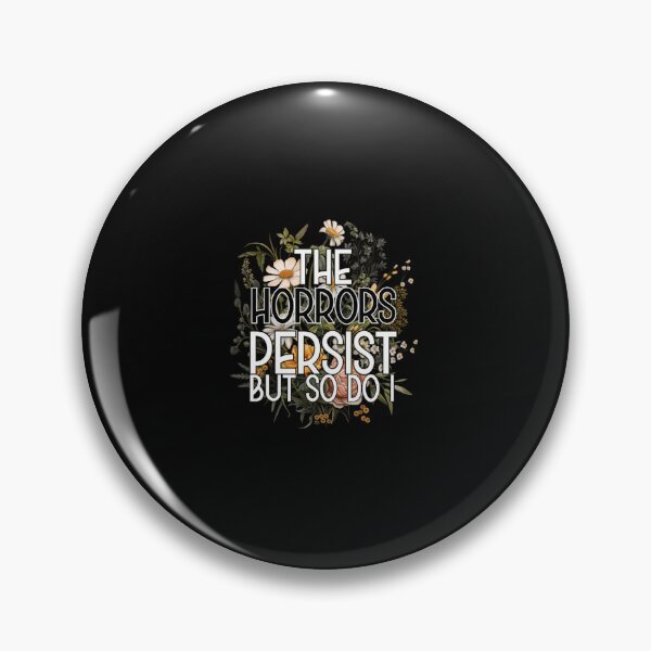 Item preview, The Horrors Persist But So Do I Humor designed and sold by Joseph Mccarthy.