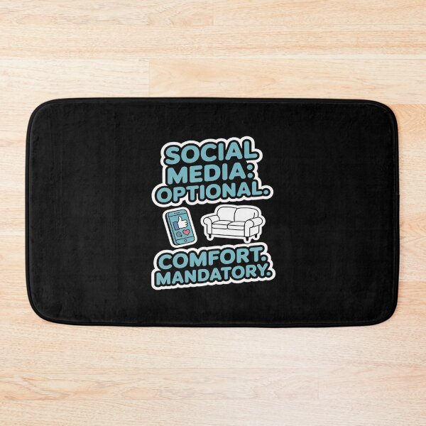 Item preview, Social Media Optional Comfort Mandatory designed and sold by LittleDame.