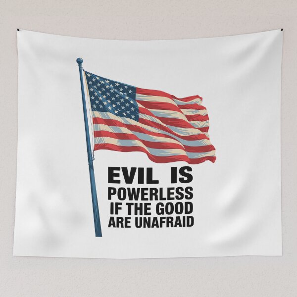 Item preview, Evil is Powerless When the Good are Unafraid Resist Fascism designed and sold by TiredPack.