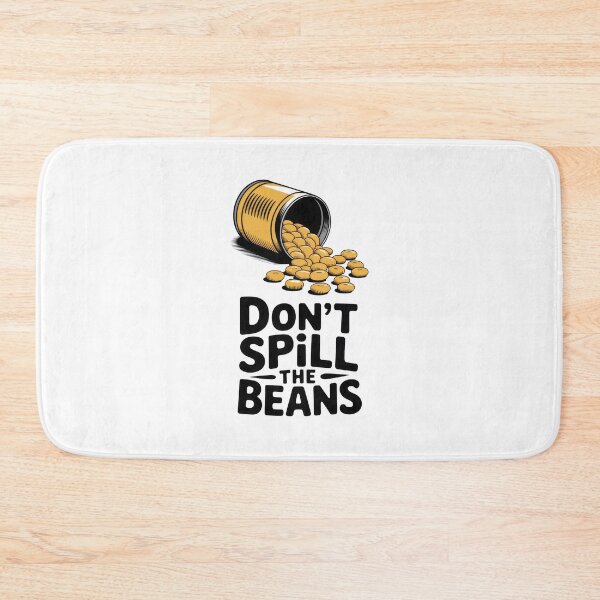 Item preview, Don't Spill The Beans designed and sold by yphien.