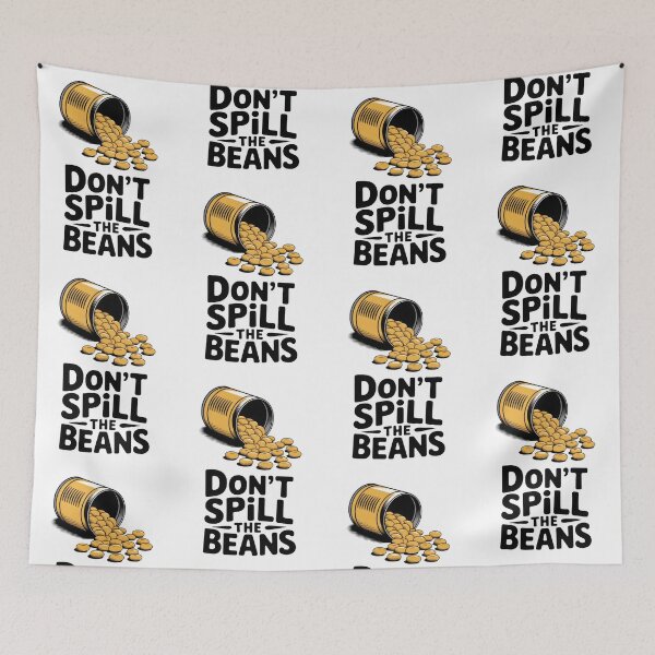 Item preview, Don't Spill The Beans designed and sold by yphien.