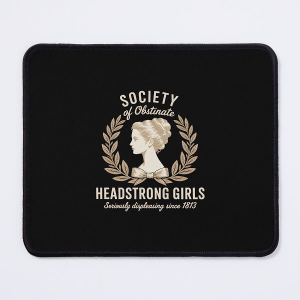 Item preview, Society Of Obstinate Headstrong Girls Jane Austen Feminist designed and sold by GasVille.