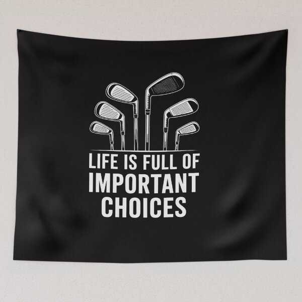 Item preview, Life is Full Of Important Choices Golf Clubs designed and sold by OlafLica.