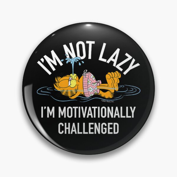 Item preview, Garfield I'm Not Lazy I'm Motivationally Challenged  designed and sold by houpdrebesn.