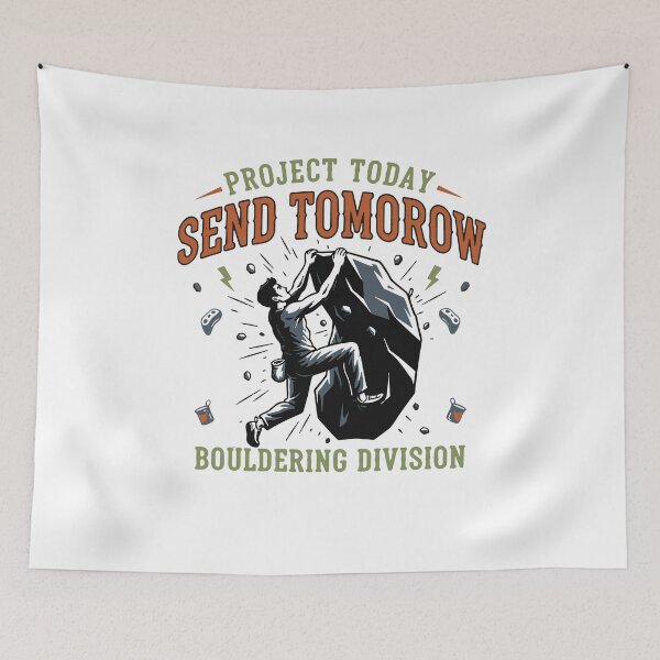 Item preview, Project Today Send Tomorrow Bouldering Climbing designed and sold by LuminOrb.
