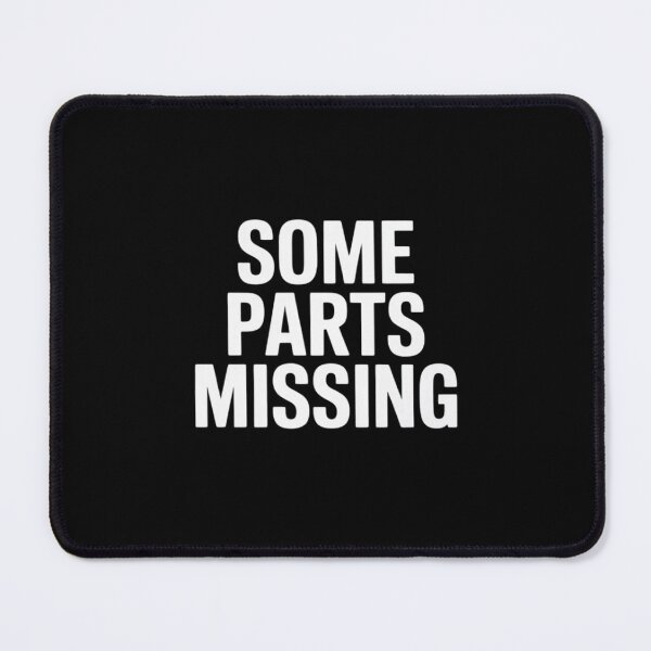Item preview, Some Parts Missing designed and sold by DetroitMug.