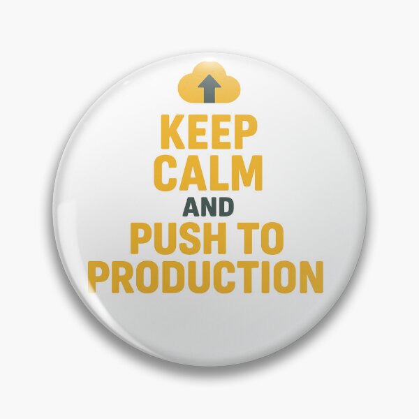 Item preview, Keep calm and push to production 2 designed and sold by Programming Jokes.