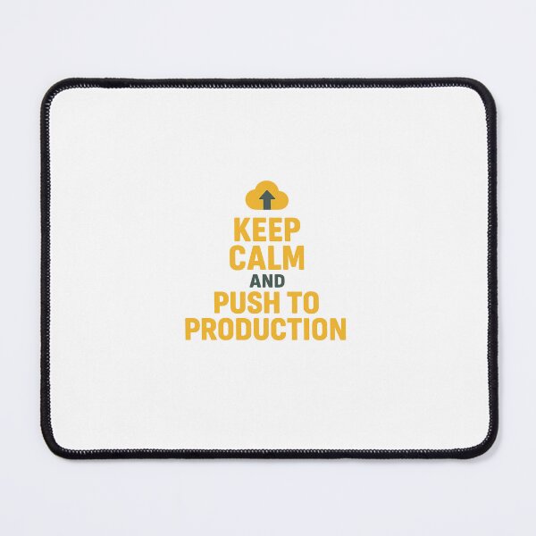 Item preview, Keep calm and push to production 2 designed and sold by Programming Jokes.