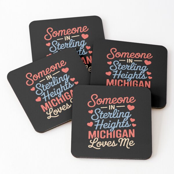 Item preview, Someone in Sterling Heights Michigan Loves Me designed and sold by DetroitMug.