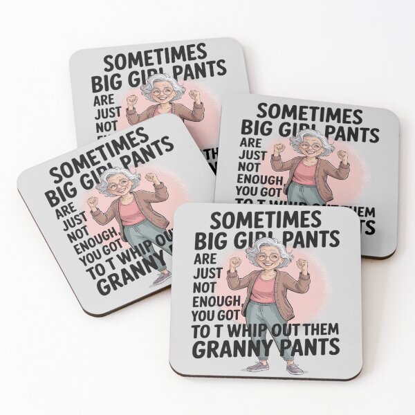 Item preview, Sometimes big girl pants are just not enough granny pants designed and sold by DetroitMug.