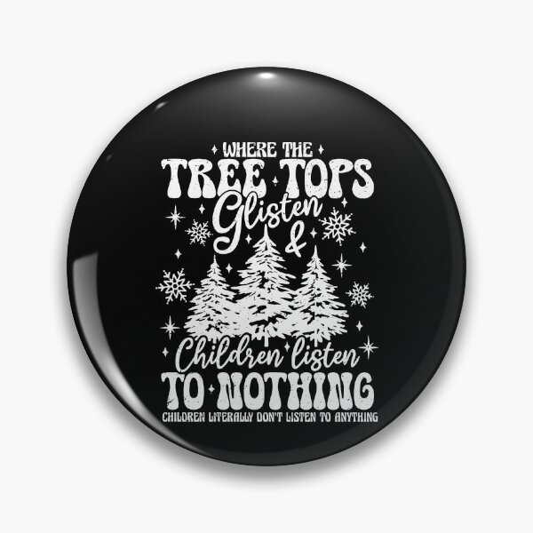 Item preview, Tree Tops Glisten & Children Listen to Nothing designed and sold by JamesDriggers.