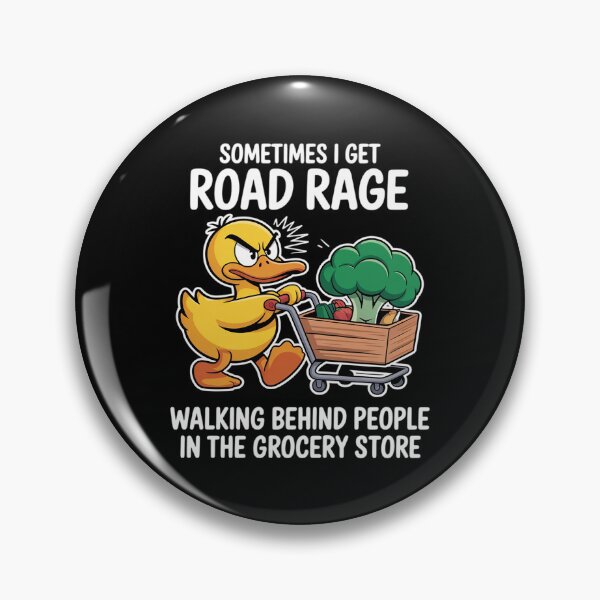Item preview, Sometimes I get Road Rage Walking Behind People in Grocery designed and sold by DetroitMug.