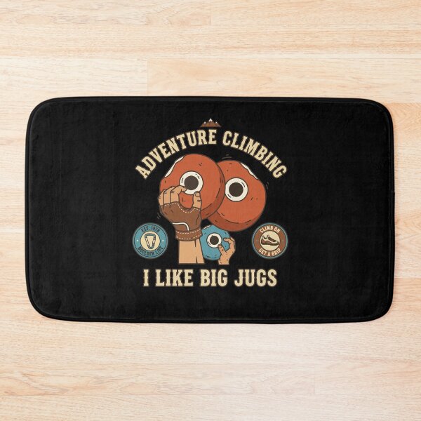 Item preview, Adventure Climbing I Like Big Jugs Rock designed and sold by LuminOrb.