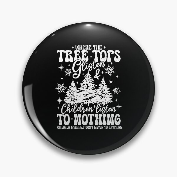 Item preview, Tree Tops Glisten & Children Listen to Nothing designed and sold by JamesHogwart.