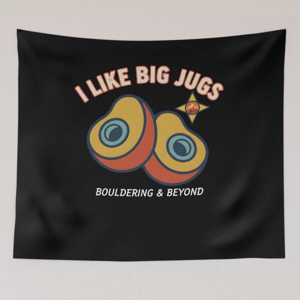 Item preview, I Like Big Jugs Climbing Bouldering Fun designed and sold by LuminOrb.