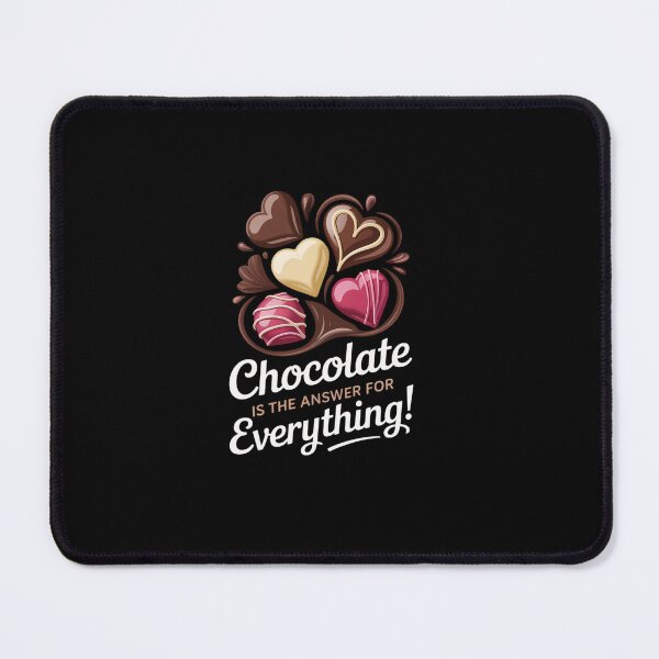 Item preview, Chocolate is The Answer for Everything - Men Women Children designed and sold by ReadySide.