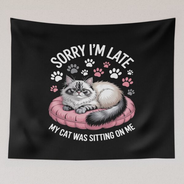 Item preview, Sorry I Am Late My Cat Was Sitting On Me Cat Excuse designed and sold by CultureSpec.