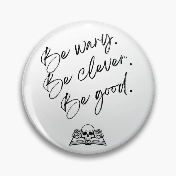 Item preview, Be wary. Be clever. Be good. designed and sold by ennero.