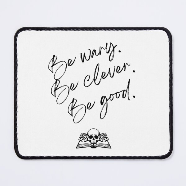 Item preview, Be wary. Be clever. Be good. designed and sold by ennero.