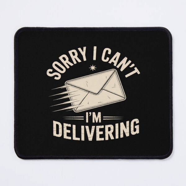 Item preview, Sorry I Can't I'm Delivering Mail Carrier Postal Worker designed and sold by CultureSpec.
