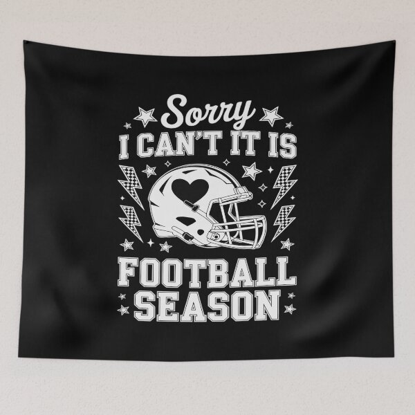 Item preview, Sorry I Can't It's Football Season Game Day Touchdown Season designed and sold by CultureSpec.