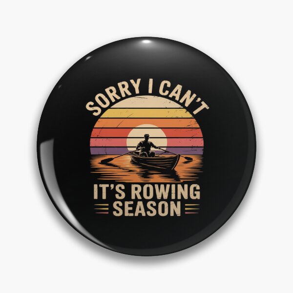 Item preview, Sorry I Can't It's Rowing Season Funny Rowing Row Crew designed and sold by CultureSpec.