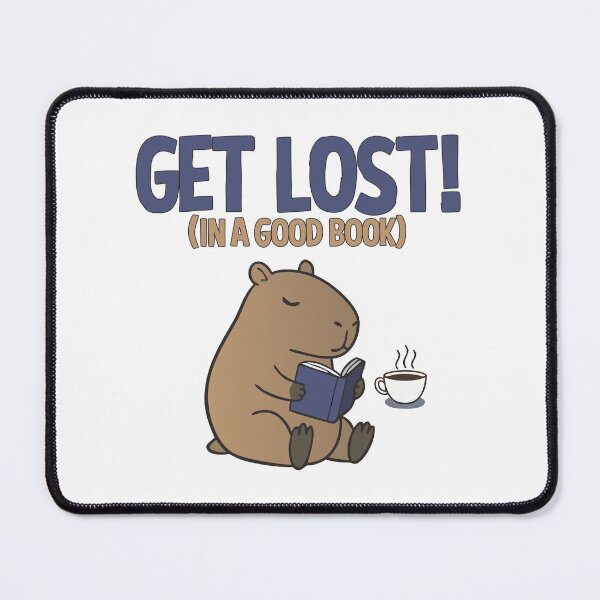 Item preview, Get Lost In A Good Book Capybara Reading with Coffee designed and sold by Steele-Art.