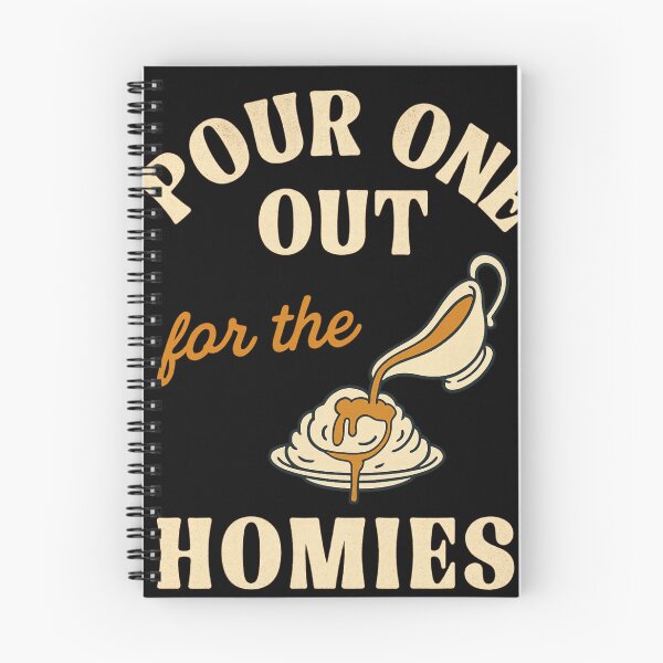 Item preview, Pour One Out for the Homies Gravy Mashed Potatoes Pun designed and sold by haitrieuic96.
