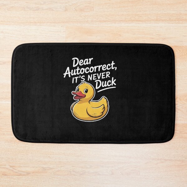 Item preview, Dear Autocorrect, It's Never Duck. Humour  designed and sold by ReadySide.