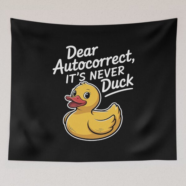 Item preview, Dear Autocorrect, It's Never Duck. Humour  designed and sold by ReadySide.