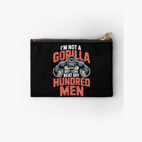 Item preview, I'm Not a Gorilla But I Can Beat Off a Hundred Men Funny  designed and sold by THREE LITTLE BEANS.
