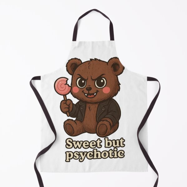 Item preview, Sweet but Psychotic Bear – Cute but Dangerous designed and sold by the-dovlat.