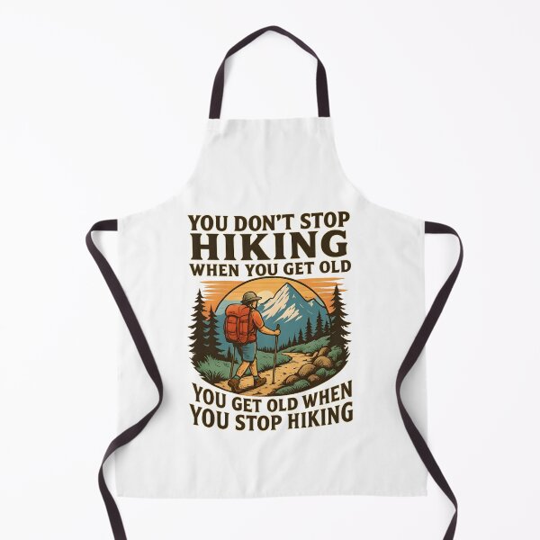 Item preview, You Don’t Stop Hiking When You Get Old You Get Old When You Stop Hiking designed and sold by hemagamo.