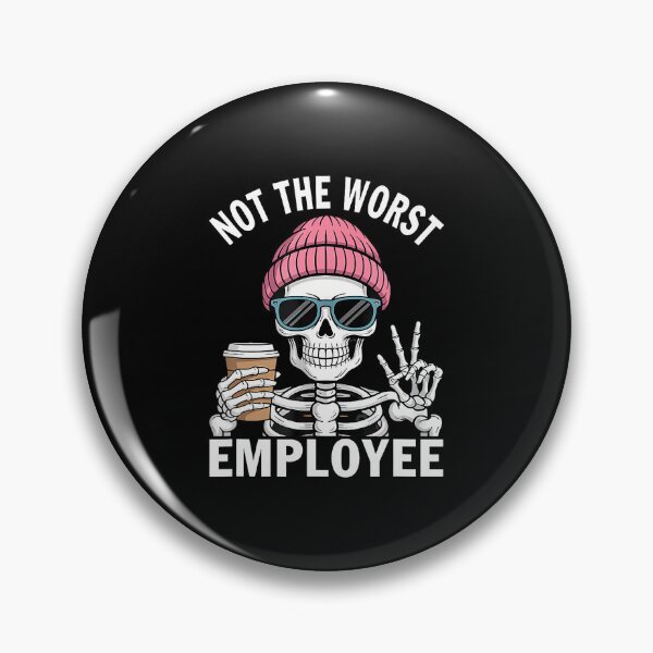 Item preview, Not The Worst Employee Funny Sarcastic Saying Work designed and sold by AntoinetteKris.