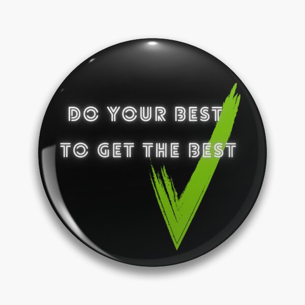 Item preview, Do Your Best To Get The Best - Neon Checkmark Motivation designed and sold by DraftNDreamShop.