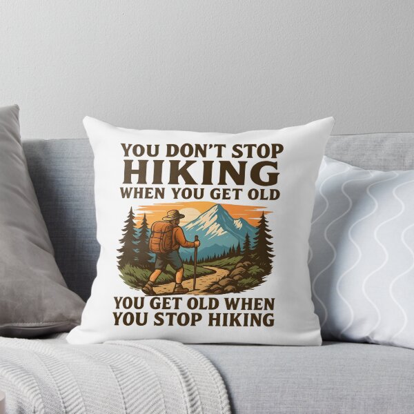 Item preview, You Don’t Stop Hiking When You Get Old You Get Old When You Stop Hiking designed and sold by hemagamo.