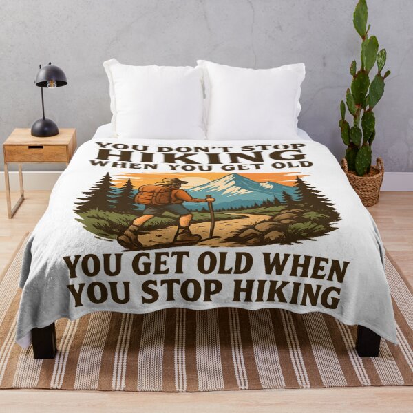 Item preview, You Don’t Stop Hiking When You Get Old You Get Old When You Stop Hiking designed and sold by hemagamo.