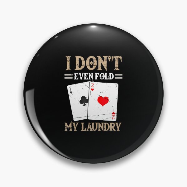 Item preview, I Don'T Even Fold My Laundry Casino Gambling Card Game designed and sold by JanetCarolyn.