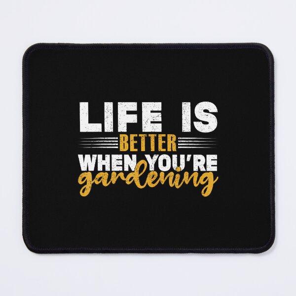 Item preview, Life Is Better When Youre Gardening Garden Plants Women Men designed and sold by LynneMarisa.
