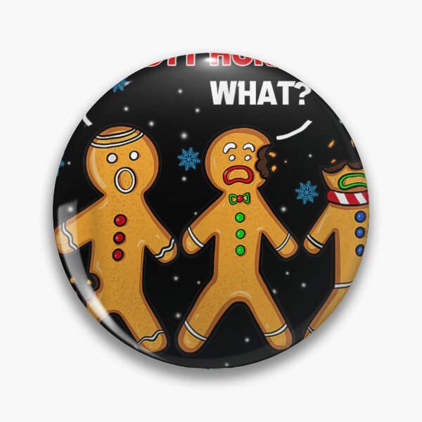 Item preview, Funny Gingerbread Man My Butt Hurts Where Are You Guys designed and sold by Nannythenimfa.