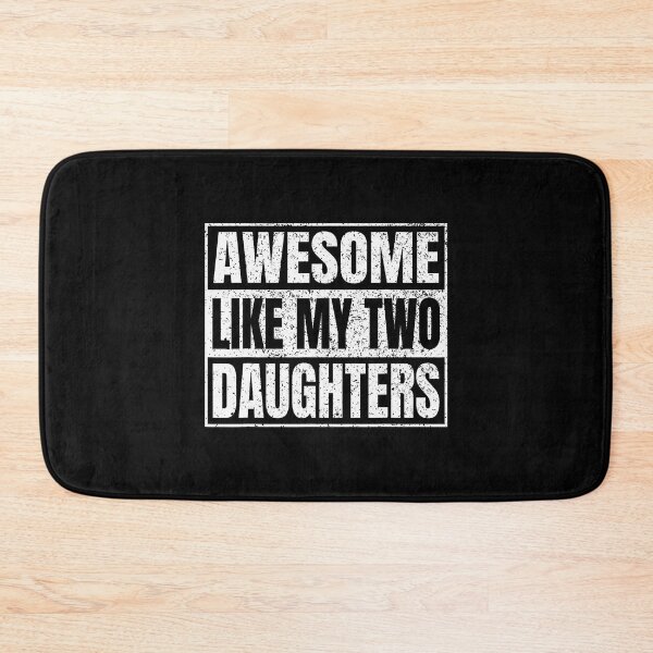 Item preview, Awesome Like My Two Daughters Gifts Funny Daddy Fathers Day designed and sold by TerryAnnie.
